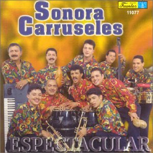 Sonora Carruseles - Espectacular - Zortam Music