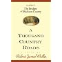 A Thousand Country Roads: An Epilogue to The Bridges of Madison County