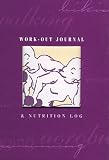 Workout Journal and Nutrition Log