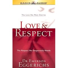 Love & Respect: The Respect He Desperately Needs