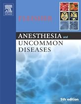 Anesthesia and Uncommon Diseases, 5e