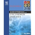 Anesthesia and Uncommon Diseases (Anestheis and Uncommon Diseases) by  Lee A. Fleisher
