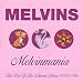 Melvinmania: the Best of the Atlantic Years 1993-1996
