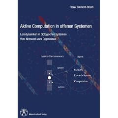 Aktive Computation in offenen Systemen: Lerndynamiken in biologischen Systemen: Vom Netzwerk zum Organismus