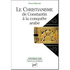 Le Christianisme de Constantin � la conqu�te arabe