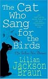 The Cat Who Sang for the Birds (Cat Who...)