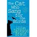 The Cat Who Sang for the Birds (Jim Qwilleran Feline Whodunnit)