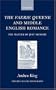 The Faerie Queene and Middle English Romance: The Matter of Just Memory (Oxford English Monographs)