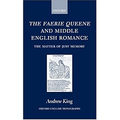 The Faerie Queene and Middle English Romance: The Matter of Just Memory (Oxford English Monographs)