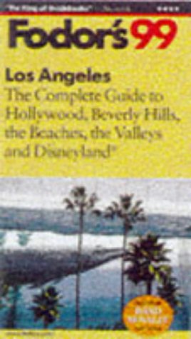 City Travel Guides Discounted  Books : Los Angeles '99: The Complete Guide to Hollywood, Beverly Hills, the Beaches, the Valleys and Dis neyland