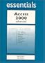 Access 2000 Essentials Advanced