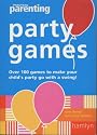 "Practical Parenting" Party Games: Over 90 Games to Make Your Children's Party Go with a Swing!