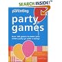 "Practical Parenting" Party Games: Over 90 Games to Make Your Children's Party Go with a Swing! (Practical parenting)