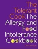 The Tolerant Cook: The Allergy and Food Intolerance Cookbook