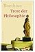 Trost der Philosophie. Zweisprachige Ausgabe Lateinisch-Deutsch (Gebundene Ausgabe)