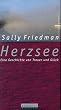 Herzsee. Eine Geschichte von Trauer und Gl�ck