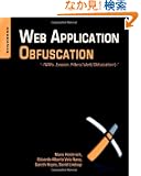Web Application Obfuscation: '-/WAFs..Evasion..Filters//alert(/Obfuscation/)-'