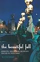 The Beautiful Fall: Fashion, Genius and Glorious Excess in 1970s Paris
