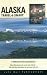 Travel Smart Guidebooks: Alaska: Travel Smart