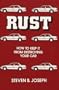 Rust: How to Keep It from Destroying Your Car