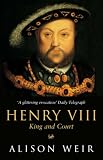 Henry VIII: King and Court