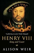 Henry VIII: King and Court