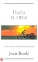 Hasta el cielo (Heaven in High Gear) (Punto de Lectura) (Spanish Edition)