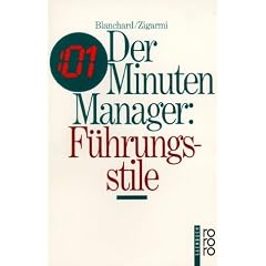 Der Minuten-Manager: F�hrungsstile