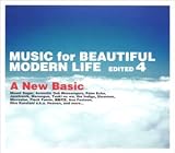 MUSIC for BEAUTIFUL MODERN LIFE EDITED 4”A New Basic” Acoustic dub messenger