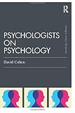 Psychologists on psychology : classic edition