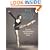 The Book of Ballet: Learning and Appreciating the Secrets of Dance