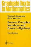 Several Complex Variables and Banach Algebras: 35 (Graduate Texts in Mathematics): 35 (Graduate Texts in Mathematics)