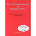 Clinical Practice Guide of Emergency Care: The Ultimate Core Curriculum by  Patricia Ann Bemis