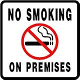NO SMOKING ON PREMISES health medical sign