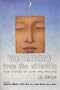 Visitations From the Afterlife: True Stories of Love and Healing