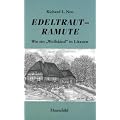 Edeltraut - Ramute. Wie ein "Wolfskind" in Litauen
