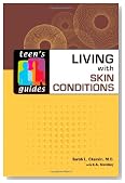 Living With Skin Conditions (Teen's Guides)