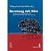 Beratung mit Hirn: Neurowissenschaftliche Erkenntnisse f�r die Praxis von Supervision und Coaching