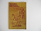 Witches, midwives and nurses : a history of women healers