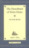 The Hunchback of Notre Dame (Collector s Library)