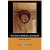 The Cost of Kindness, and Clocks (Dodo Press)