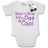 from Dirty Fingers Dirty Fingers - Mum may Rule but my Dad is Cool - Baby & Toddler Short Sleeve Bodysuit / BabyGrow, 12-18 months, White