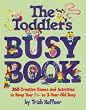 The Toddler's Busy Book