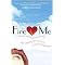Fire Me (A Tale of Scheming, Dreaming and Looking for Love in All the Wrong Places) (Paperback)
