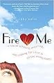 Fire Me (A Tale of Scheming, Dreaming and Looking for Love in All the Wrong Places) (Paperback)