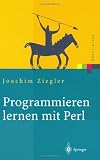 Programmieren lernen mit Perl (Xpert.press)