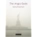 The Angry Gods