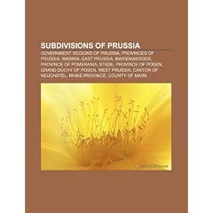 Subdivisions of Prussia: Government Regions of Prussia, Provinces of Prussia, Warmia, East Prussia, Marienwerder, Province of Pomerania, Stade