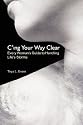 C'ing Your Way Clear: Every Woman's Guide to Handling Life's Storms