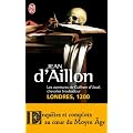 Les aventures de Guilhem d'Ussel, chevalier troubadour : Londres, 1200